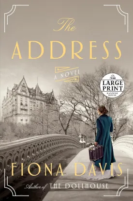 The Address: A Novel Paperback  Large Print, August 1, 2017