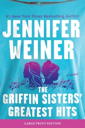 The Griffin Sisters' Greatest Hits: A Novel Paperback  Large Print, April 8, 2025